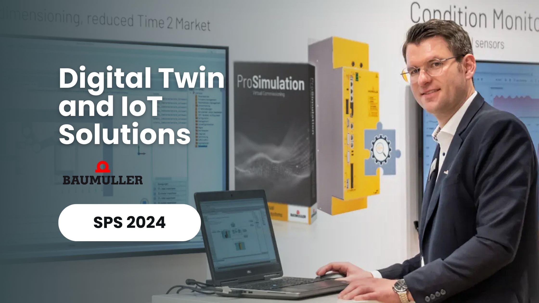 Digital Twin and IoT Solutions by Baumüller at SPS 2024